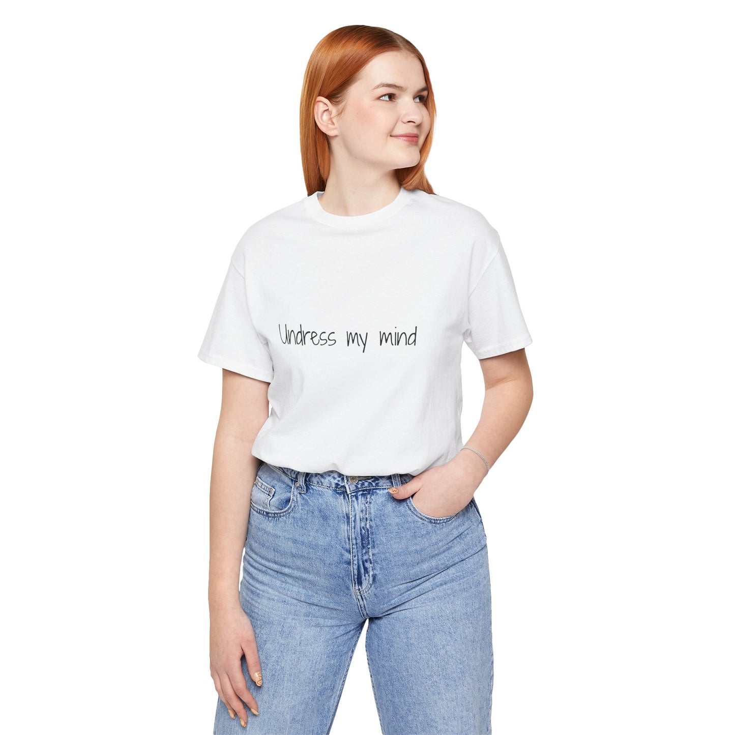 'Undress My Mind' Unisex Jersey Short Sleeve Tee